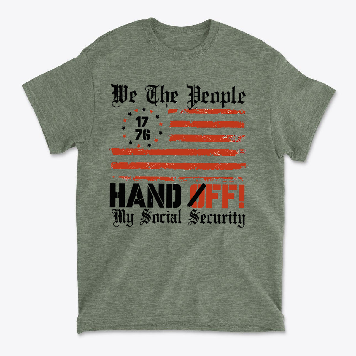 We The People 1776 Hands Off My Social Security graphic t-shirt featuring patriotic design with American flag.