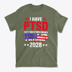 I Have PTSD Pretty Tired Of Stupid Democrats Trump 2028 graphic tee featuring bold text and patriotic colors.