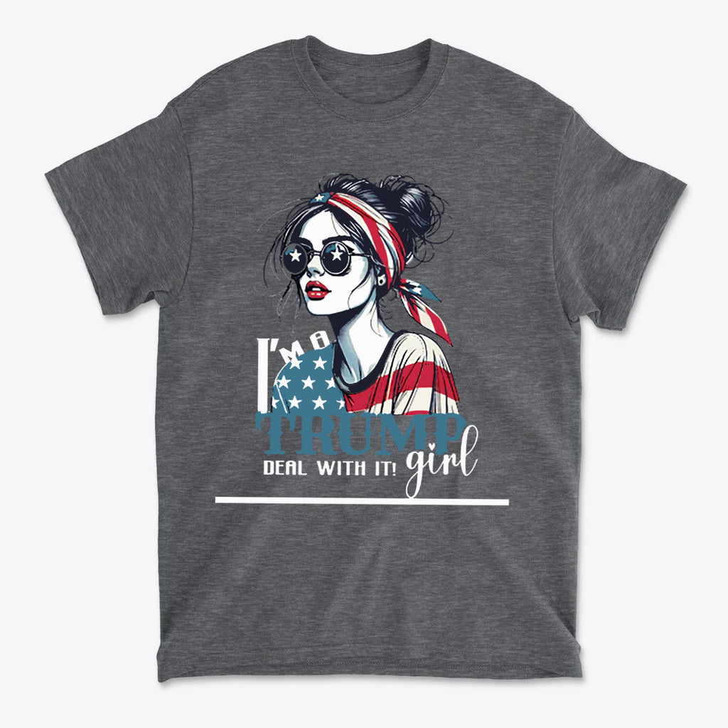 I'm A Trump Girl Deal With It Wht Ltrs graphic tee featuring a stylish woman with American flag accents.