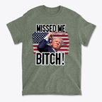 Missed Me Bitch Retro Graphic Design t-shirt featuring a patriotic design with bold text and a striking visual.