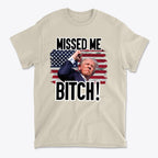 Missed Me Bitch Retro Graphic Design t-shirt featuring American flag and bold text.