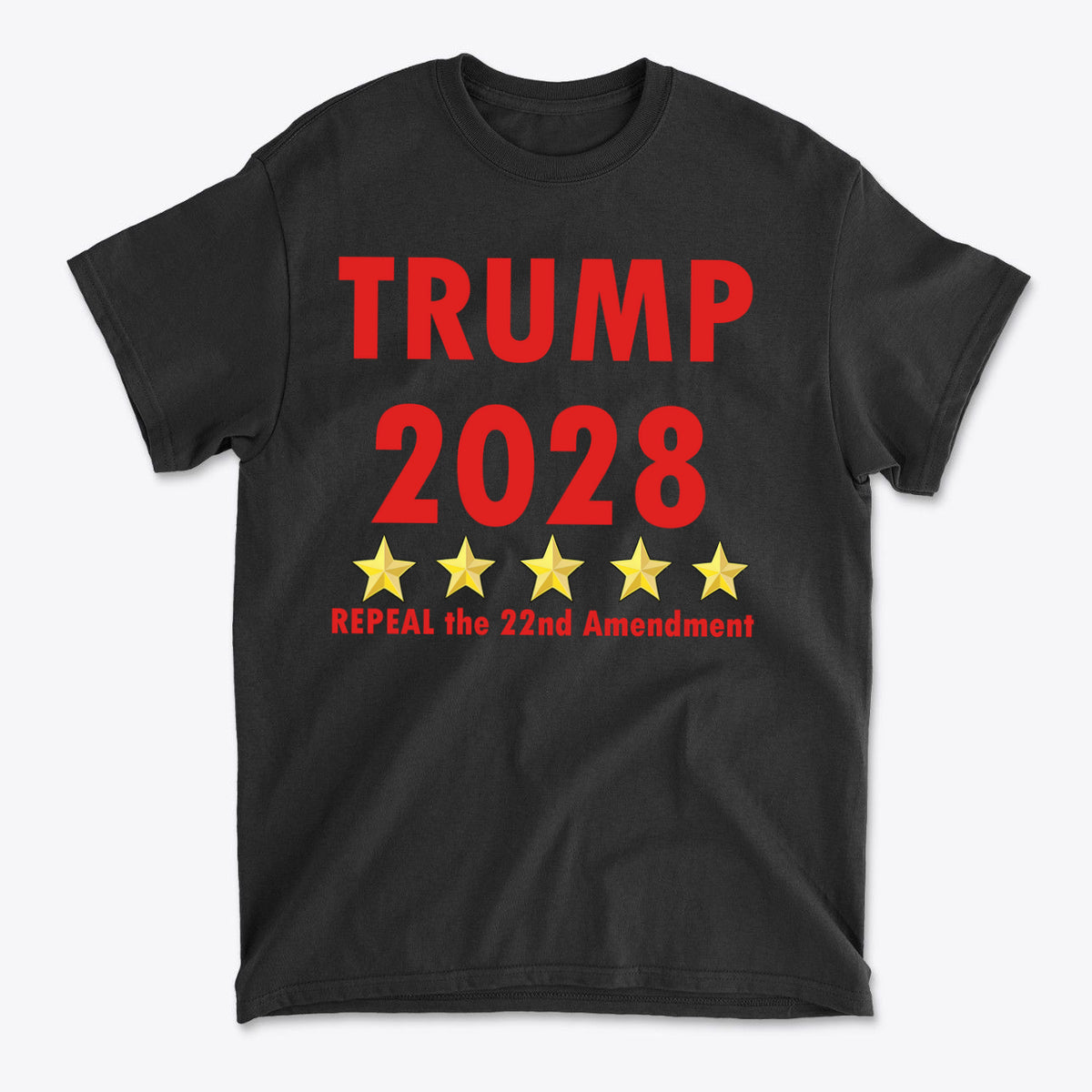 2028 Repeal 22nd Amendment Trump graphic t-shirt featuring bold text and stars.