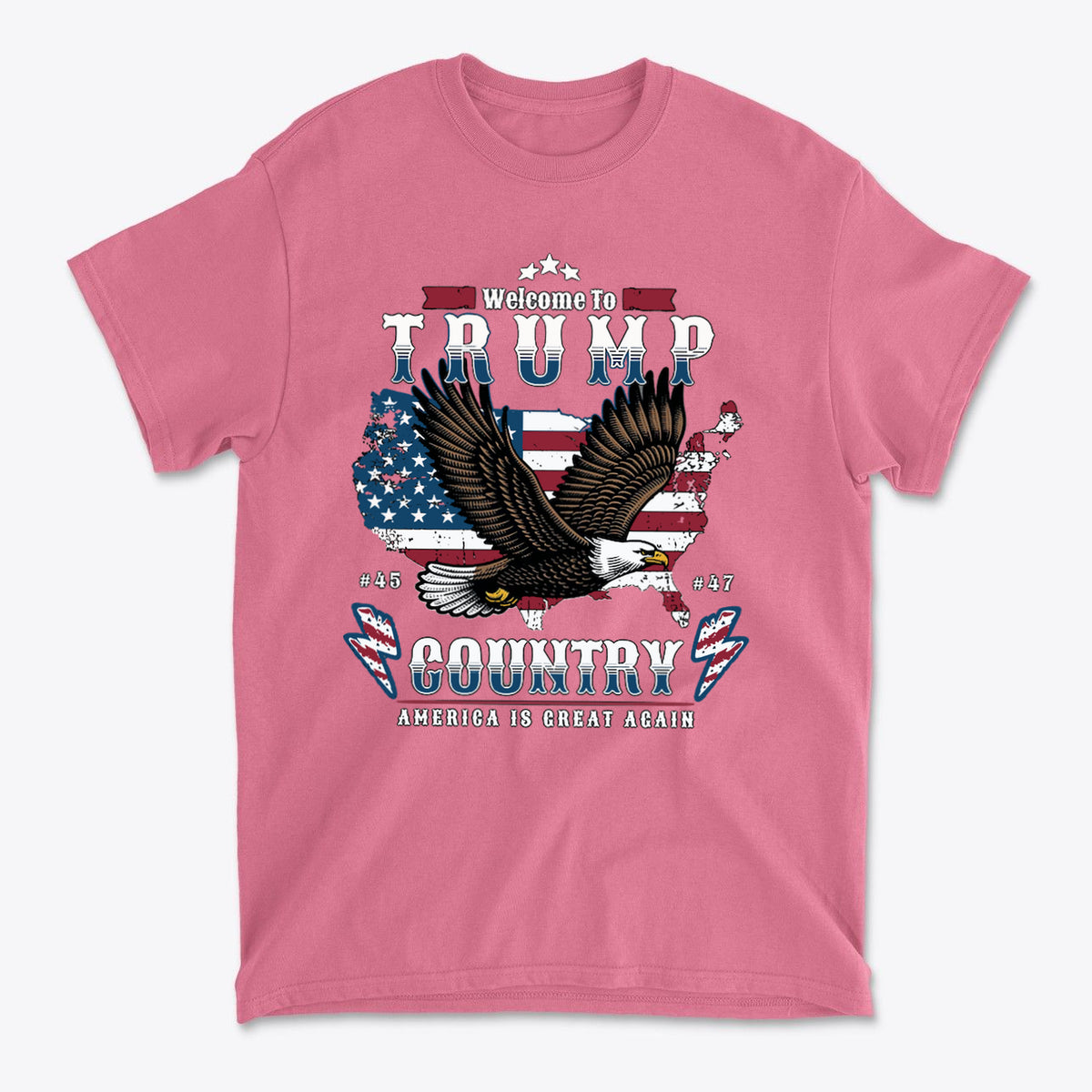 Welcome To Trump Country USA Pride Casual Wear Tee