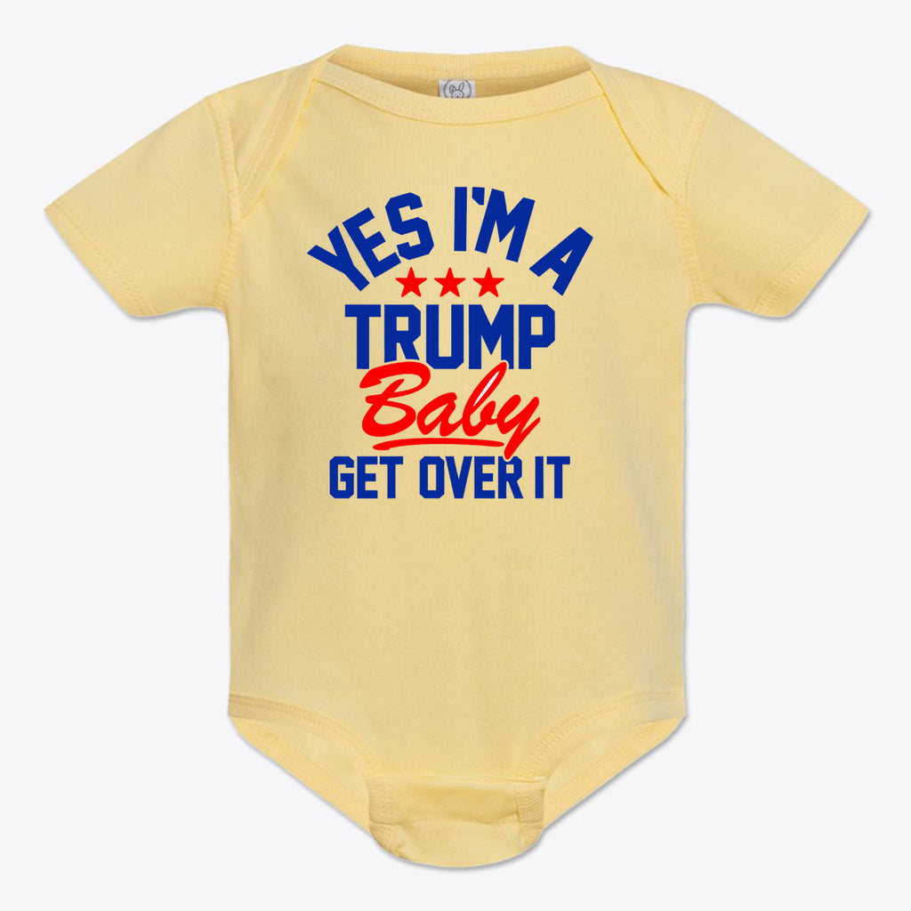 Yes I am A Trump Baby Onesie Art in yellow with bold red and blue text.