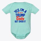 Yes I am A Trump Baby Onesie Art in mint green with bold text and stars.