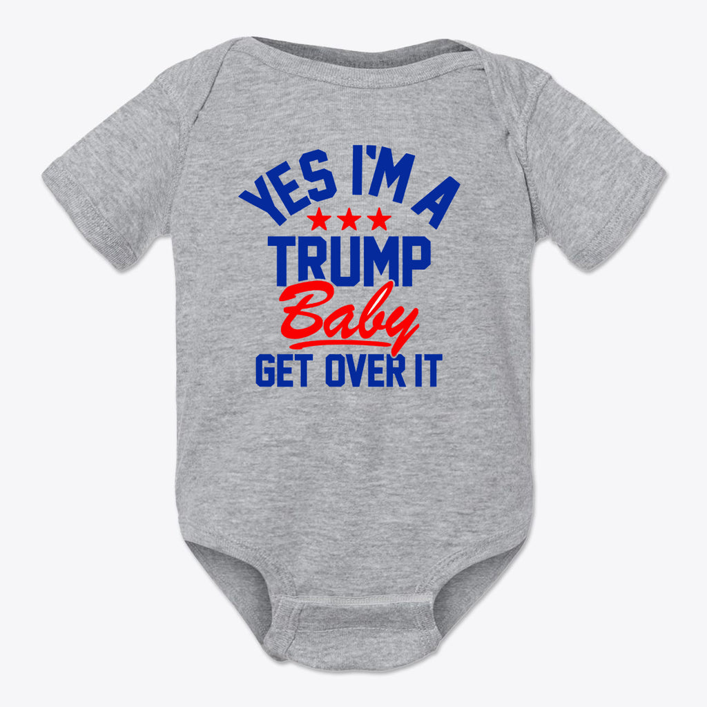 Yes I am A Trump Baby Onesie Art featuring fun text design on a gray background.