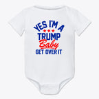 Yes I am A Trump Baby Onesie Art featuring bold text on a white background.