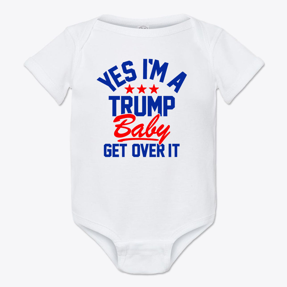 Yes I am A Trump Baby Onesie Art featuring bold text on a white background.