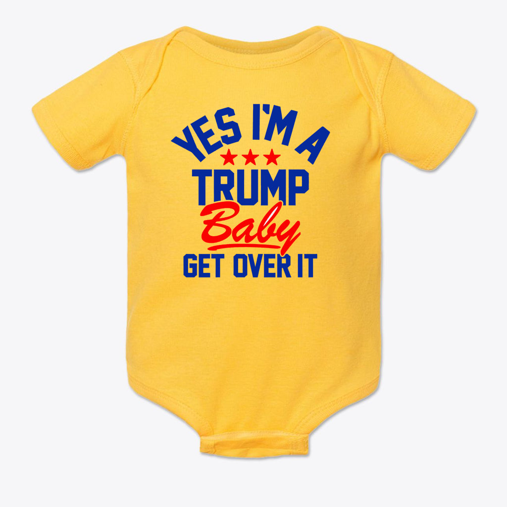 Yes I am A Trump Baby Onesie Art in bright yellow with bold text design featuring patriotic colors.