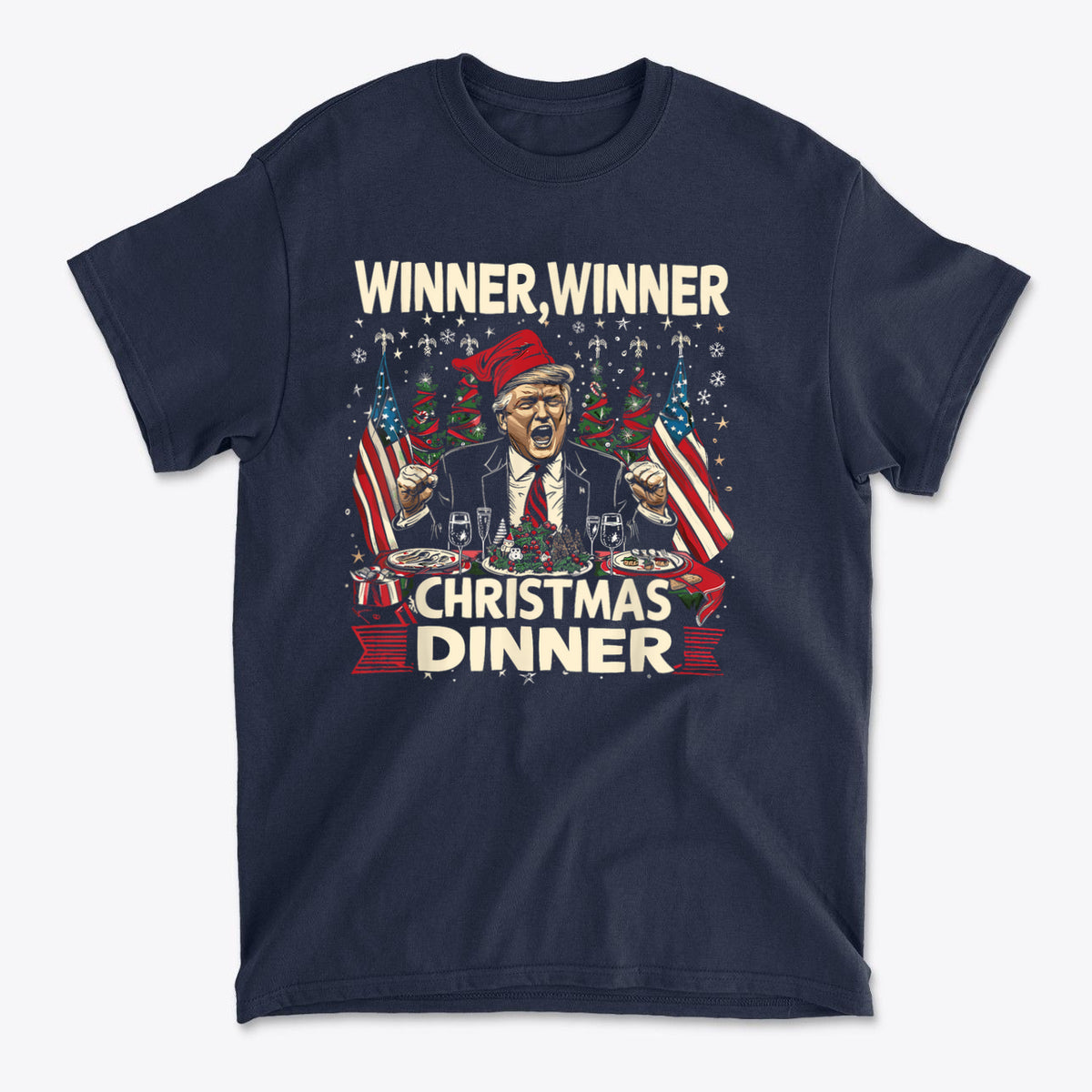 Winner Winner Christmas Dinner graphic t-shirt featuring festive design and patriotic theme.