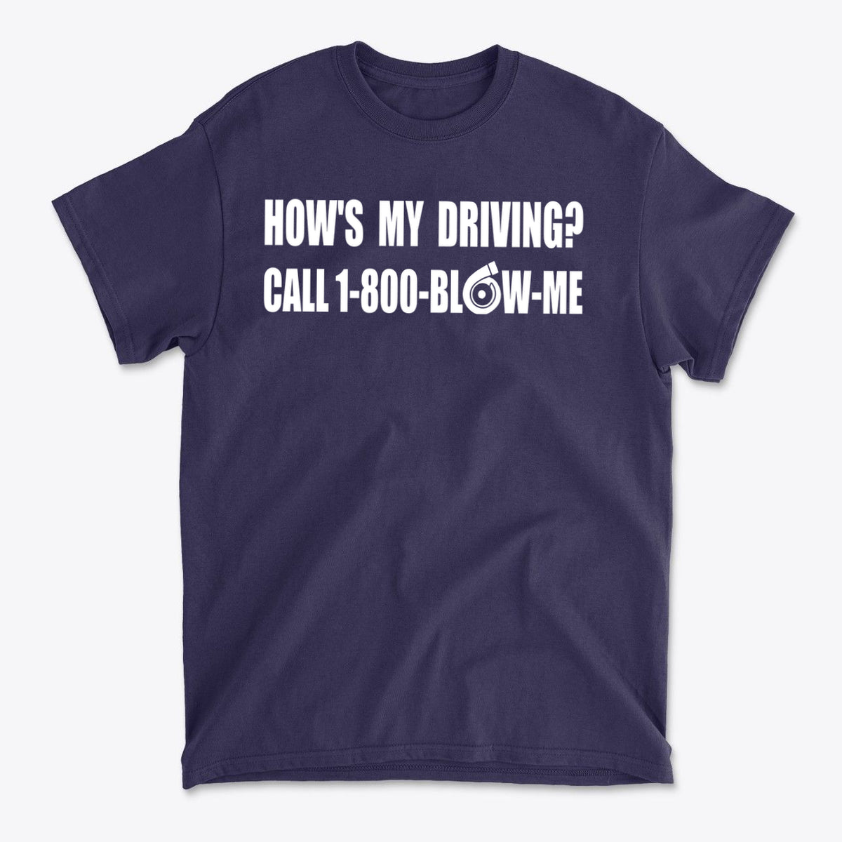 How is My Driving Novelty Car Tee featuring a humorous graphic design on a navy t-shirt.
