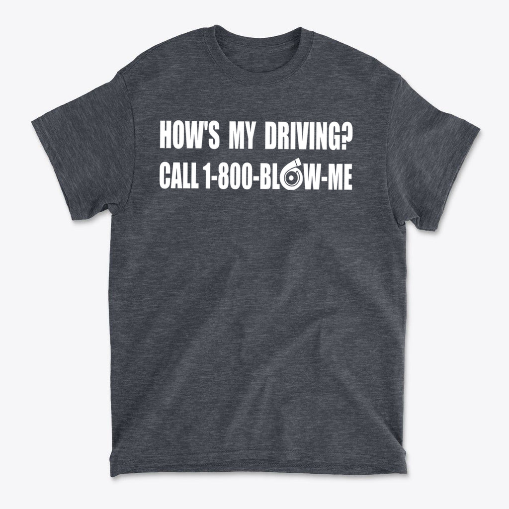 How is My Driving Novelty Car Tee featuring humorous slogan on a dark grey graphic t-shirt.