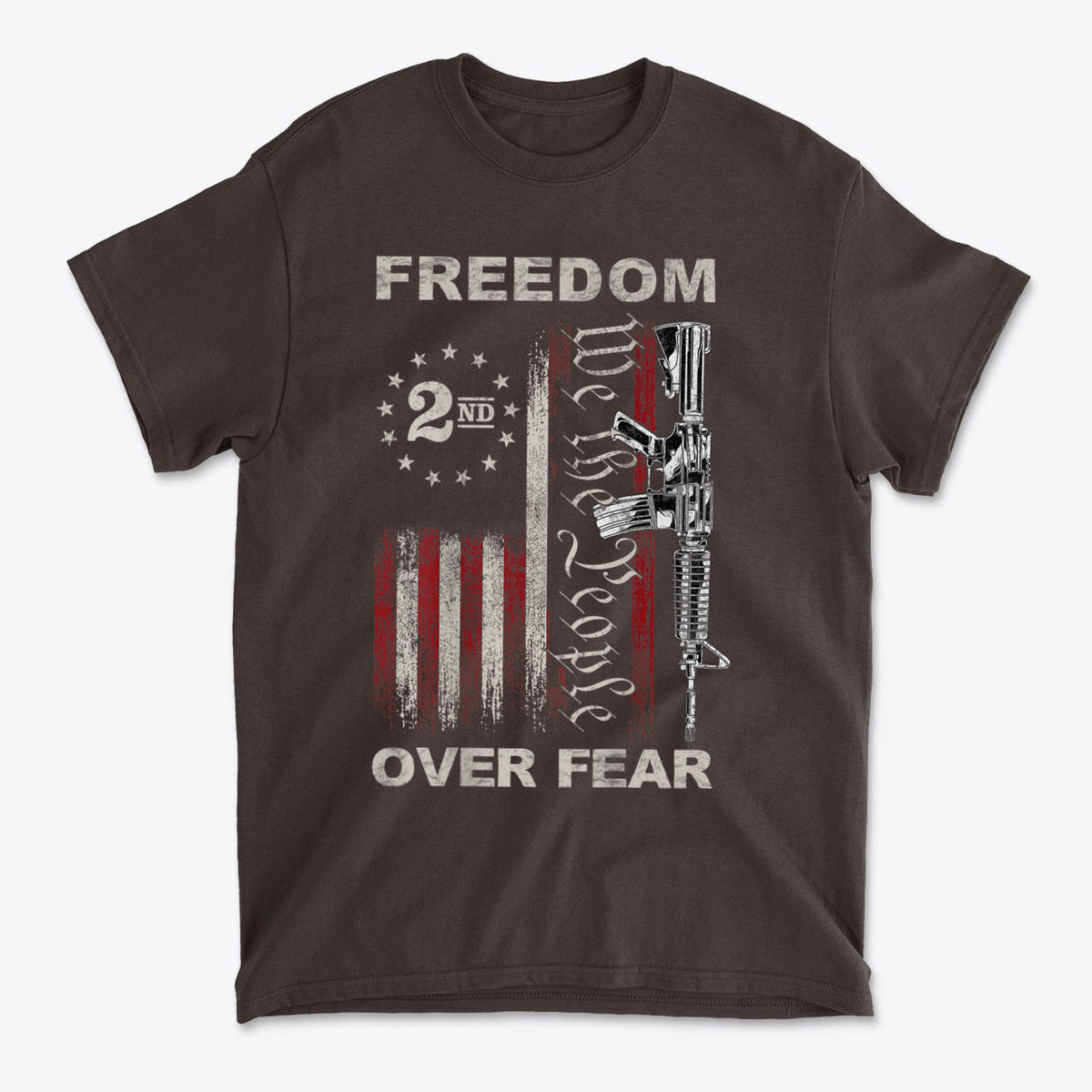 Freedom Over Fear 2nd Amendment We The People AR-15