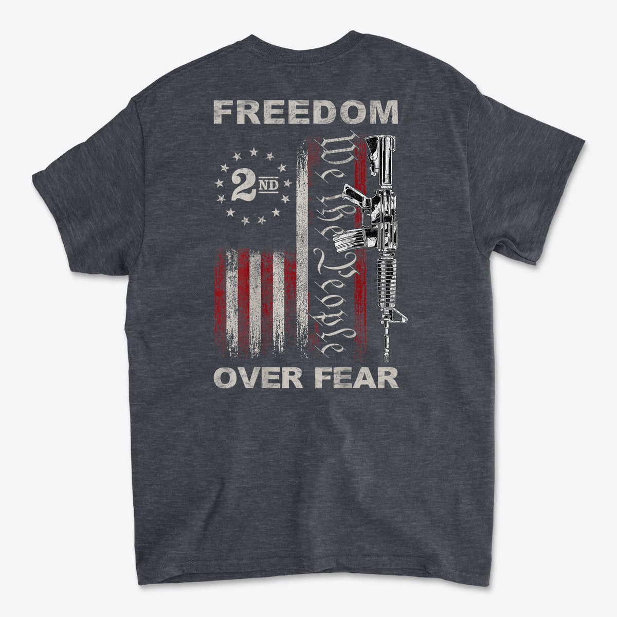 Freedom Over Fear 1776 We The People Patriotic Shirt
