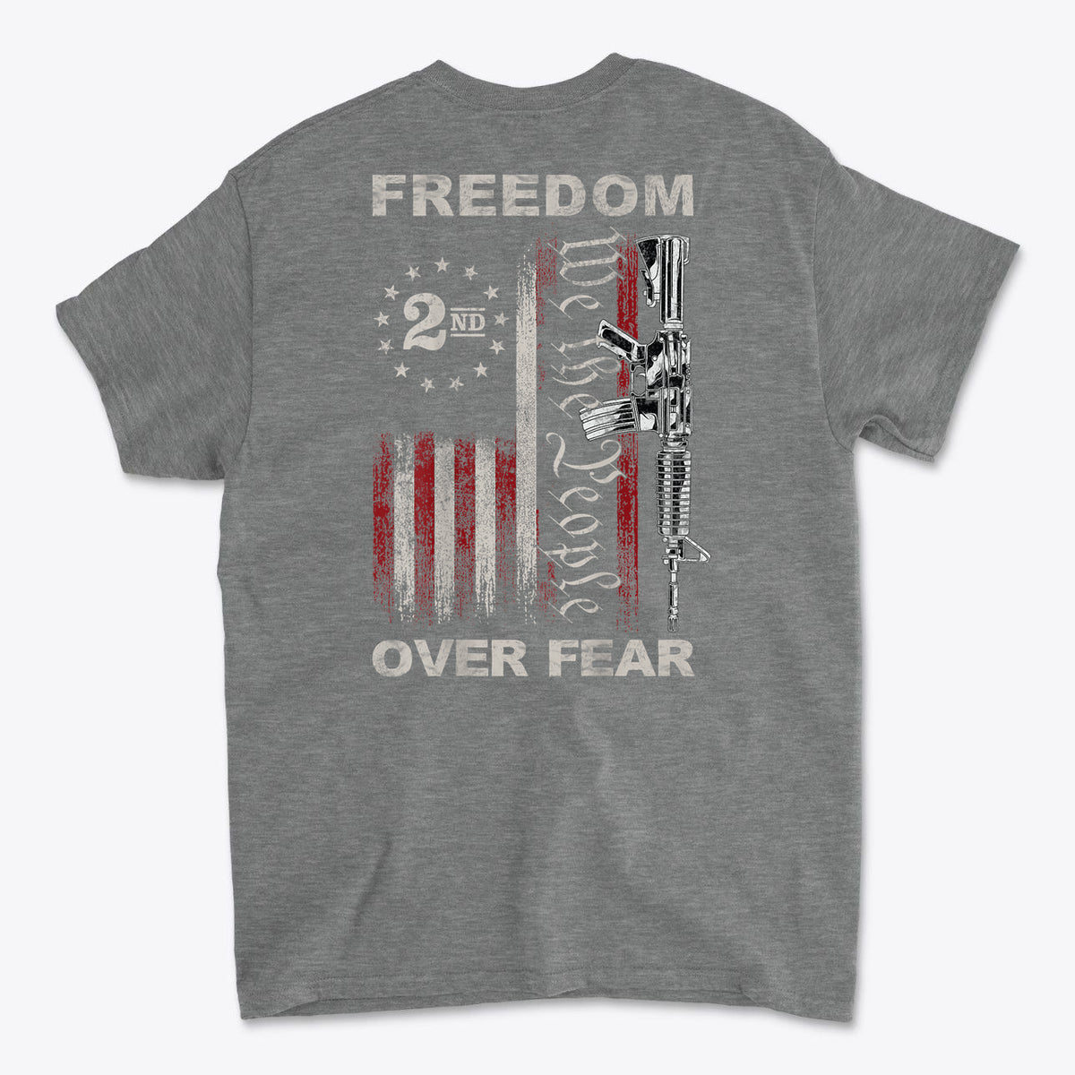 Freedom Over Fear 1776 We The People Patriotic Shirt