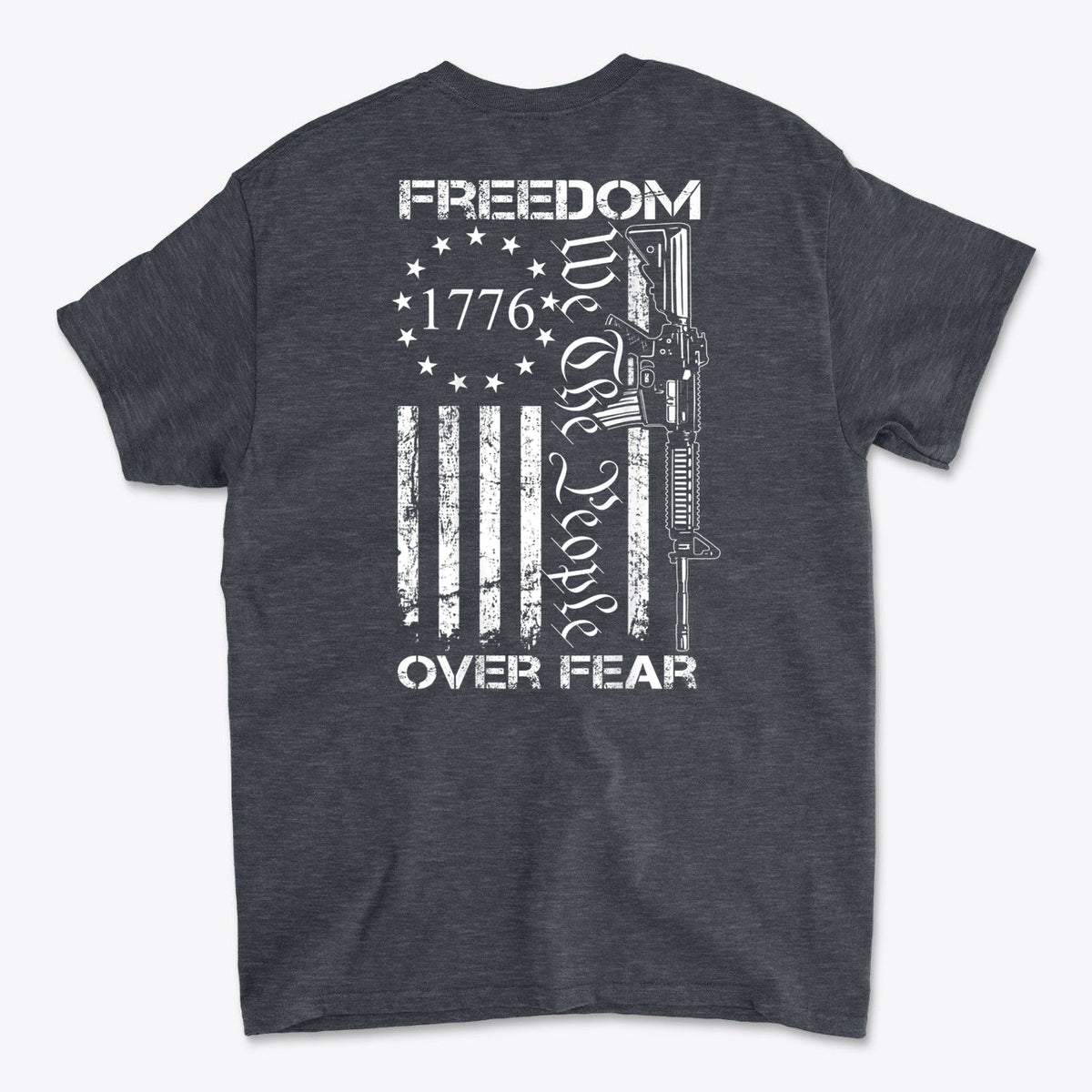 1776 Freedom Over Fear We The People Graphic T Shirt