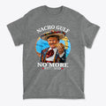 Nacho Gulf No More Est 2025 Mexican Trump graphic t-shirt in gray with colorful design.