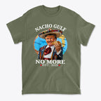 Nacho Gulf No More Est 2025 Mexican Trump – Premium Conservative Graphic T-Shirt featuring vibrant design.