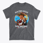 Nacho Gulf No More Est 2025 Mexican Trump graphic t-shirt featuring a patriotic design.