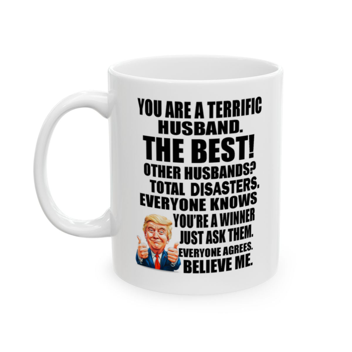 You Are A Terrific Husband White Glossy Mug 11 oz