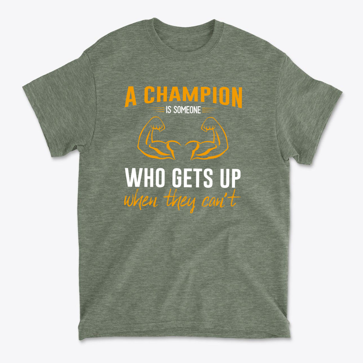A Champion Is Someone Who Gets Up When They Can't