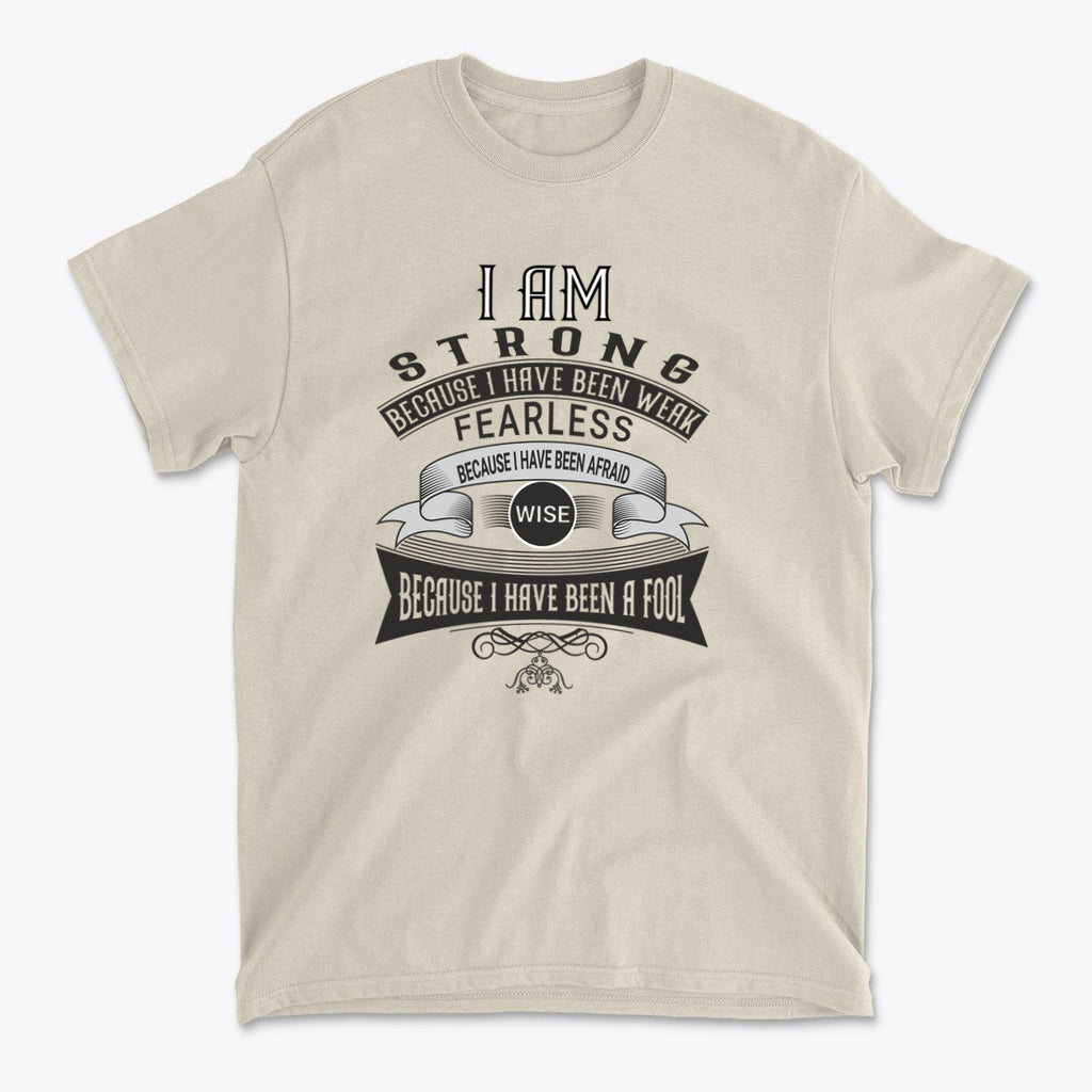 Strength After Being Weak Design graphic t-shirt featuring a powerful motivational quote.