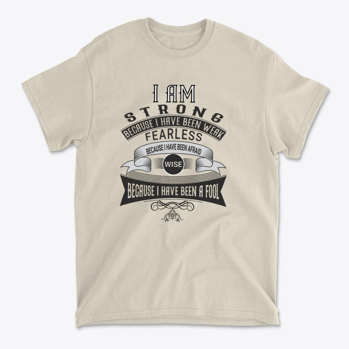 Strength After Being Weak Design graphic t-shirt featuring a powerful motivational quote.