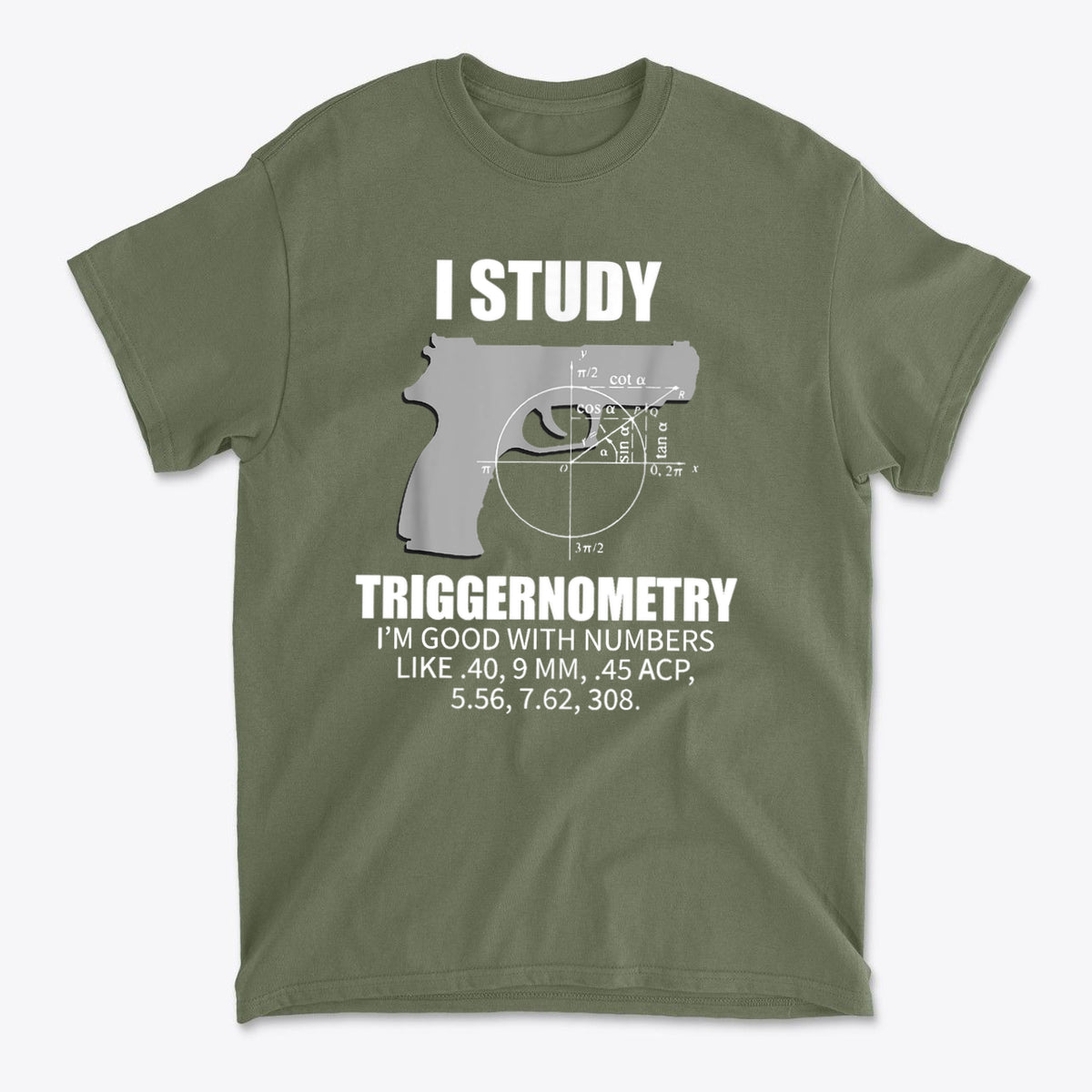 I Study Triggernometry Clever Math Humor Shirt Design