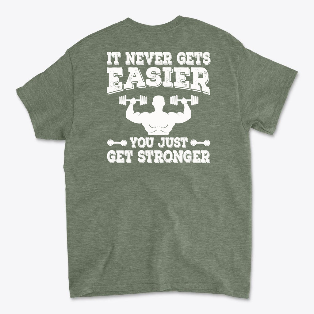 Back Print Never Gets Easier Fit t-shirt with motivational slogan on back, featuring weights and a muscular figure.