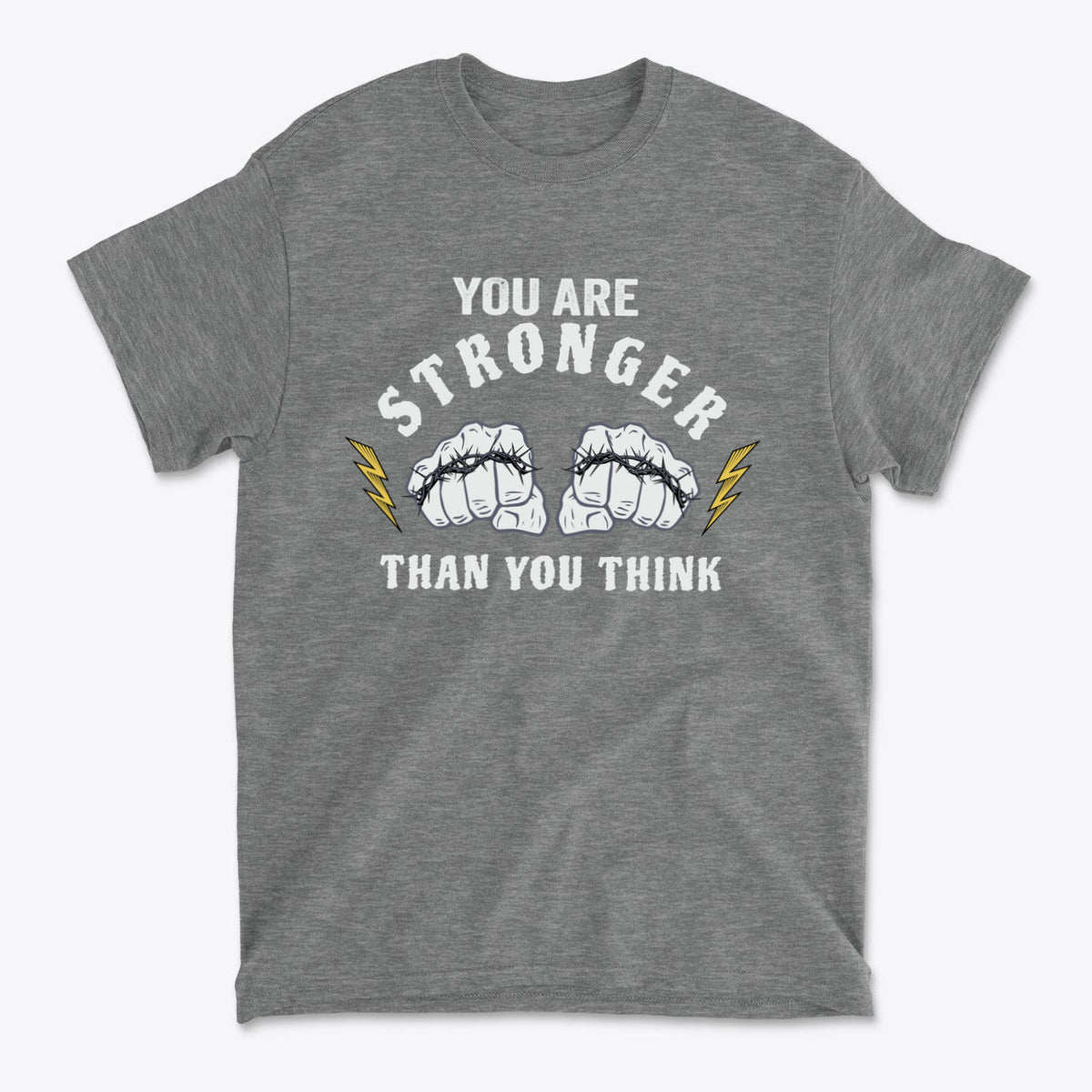 You Are Stronger Than You Think