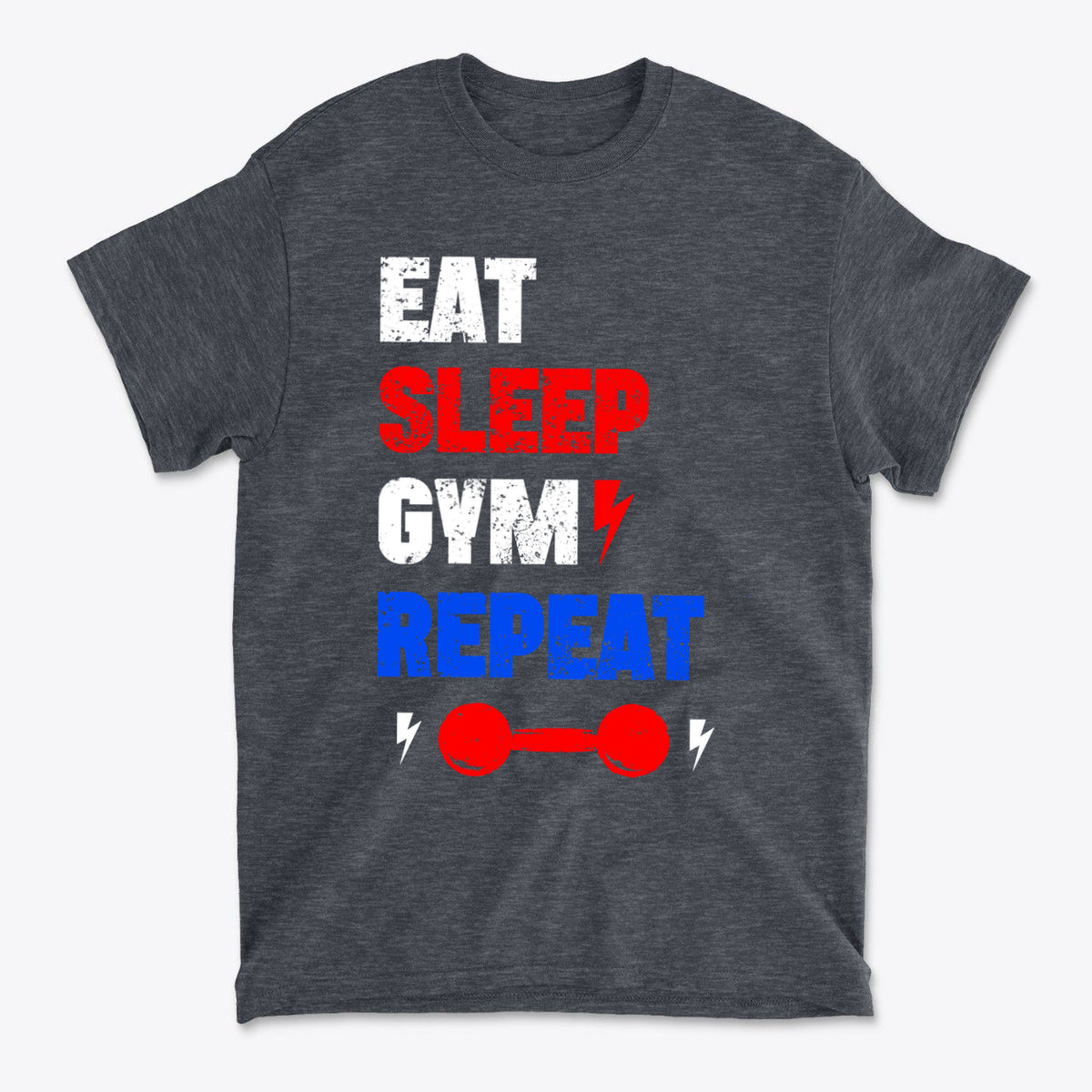 Eat Sleep Gym Repeat Fitness Motivation T-Shirt