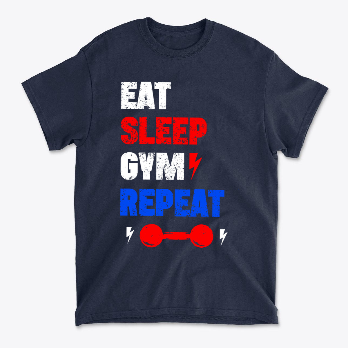 SP-front-NVY-713Eat Sleep Gym Repeat Fitness Motivation T-Shirt