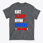 Eat Sleep Gym Repeat Fitness Motivation T-Shirt