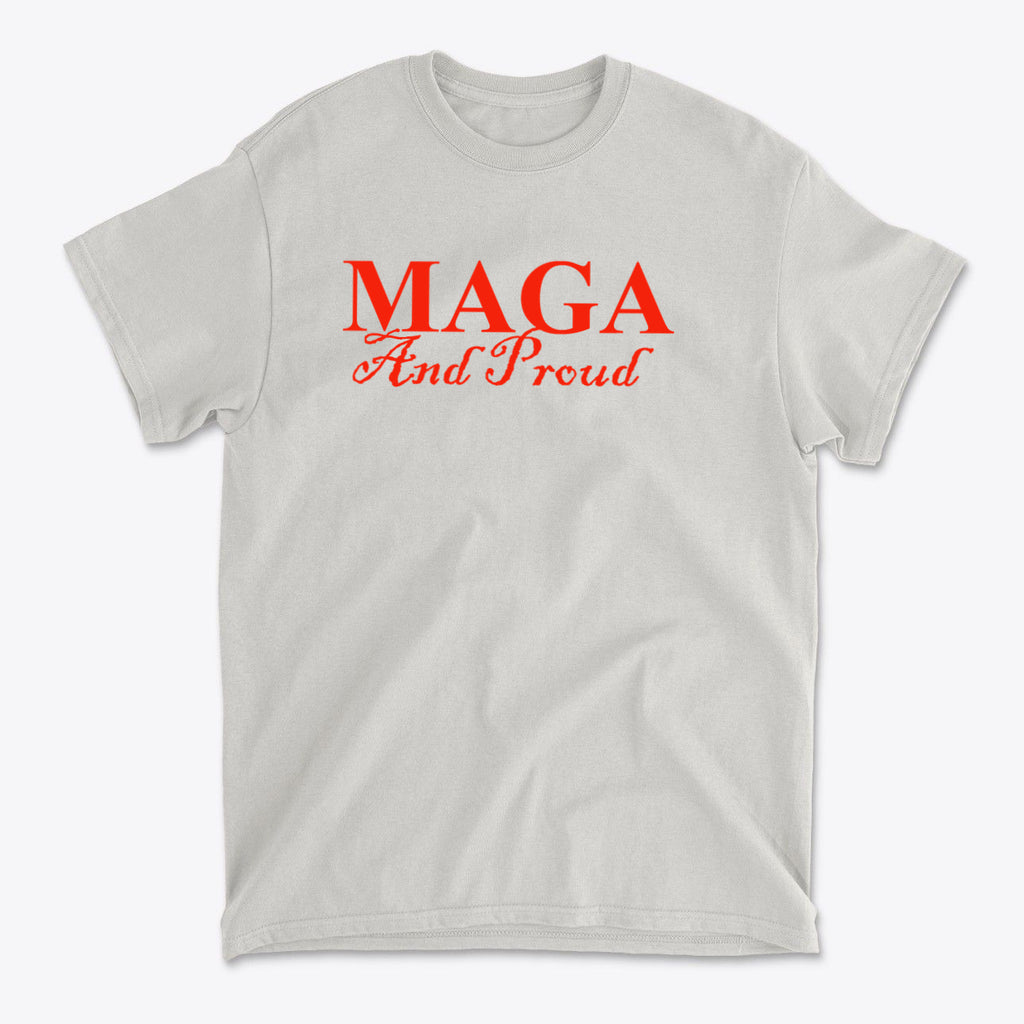 MAGA And Proud Red Letters Style graphic tee in light color with bold red text.