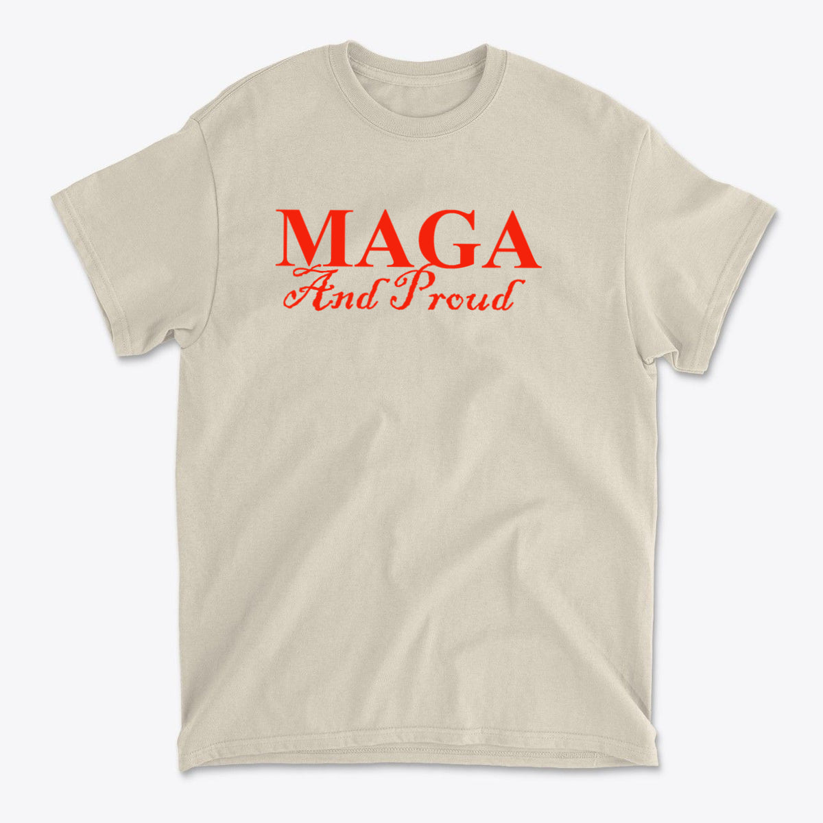 MAGA And Proud Red Letters Style graphic tee showcasing bold red lettering on a neutral background.
