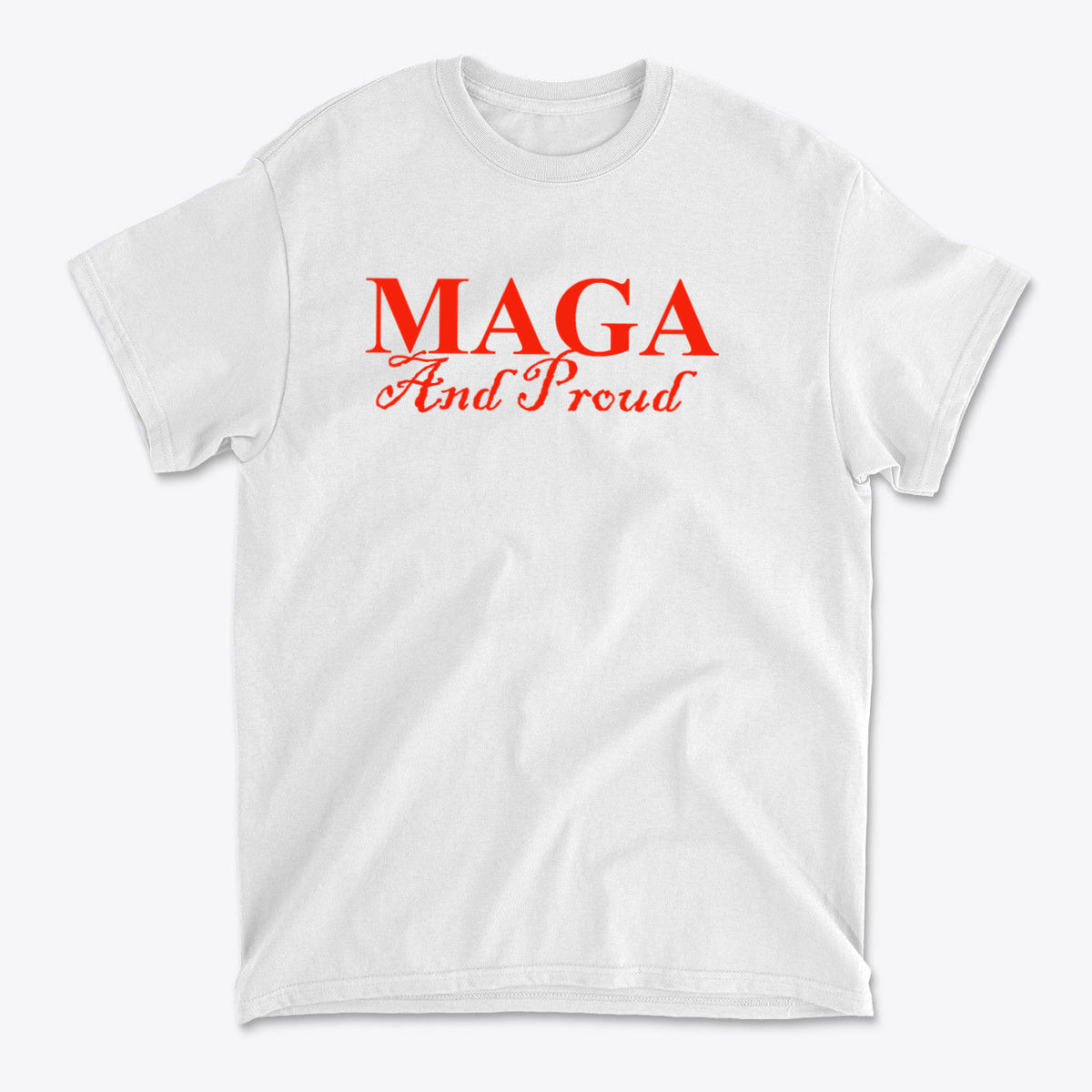 MAGA And Proud Red Letters Style graphic tee showcasing bold red letters on a white background.