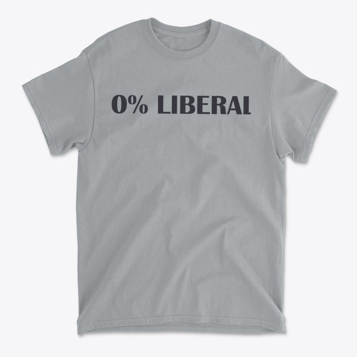 Zero Percent Liberal Custom Print t-shirt featuring bold text '0% LIBERAL' on a gray background.