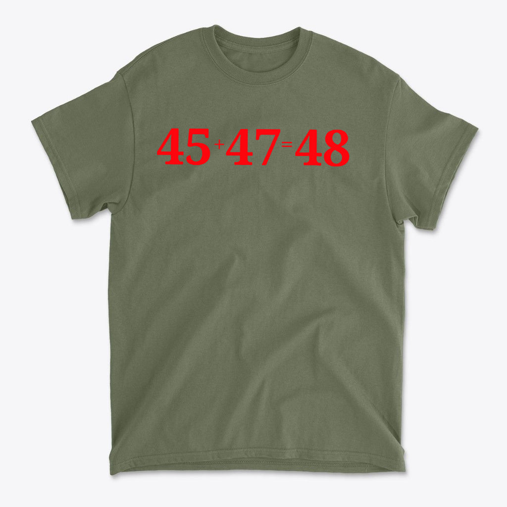 45 Plus 47 Equals 48 Red Letters graphic tee in olive green with red lettering design.