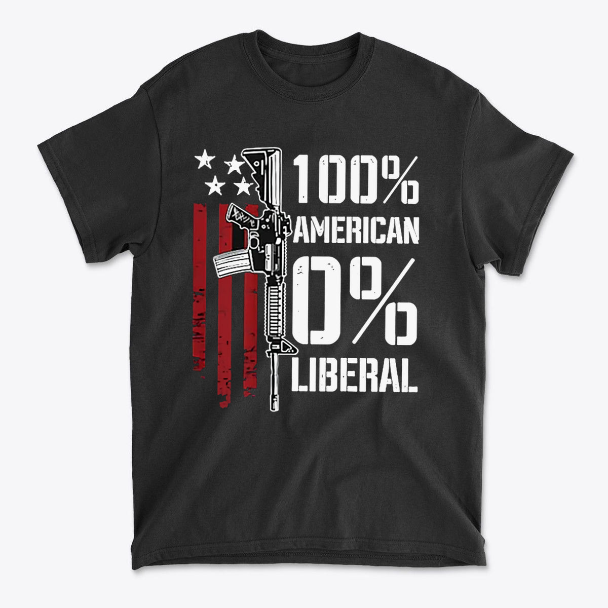Black graphic tee featuring 100 Percent American 0 Liberal design with American flag and firearm illustration.