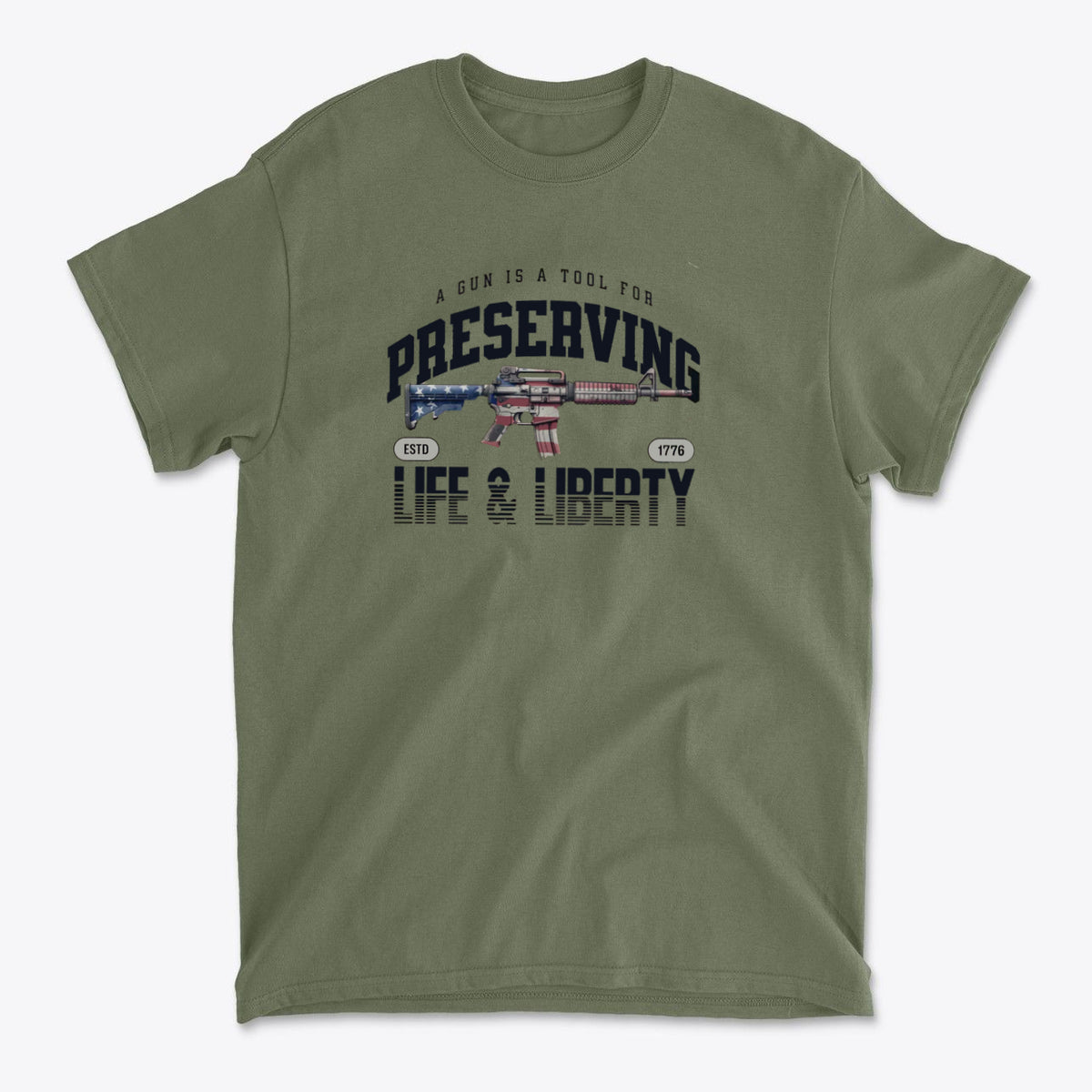 A Gun Is A Tool For Preserving Life and Liberty graphic tee in olive green, embodying personal values and patriotism.