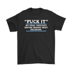 Black conservative statement t-shirt with 'Fuck It' bold text on the front, expressing individuality and conservative pride.