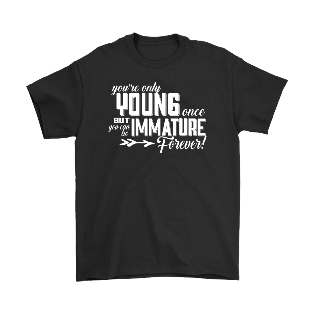 Youth Fades Immature Stays Forever black graphic t-shirt with bold white lettering and motivational message on front.