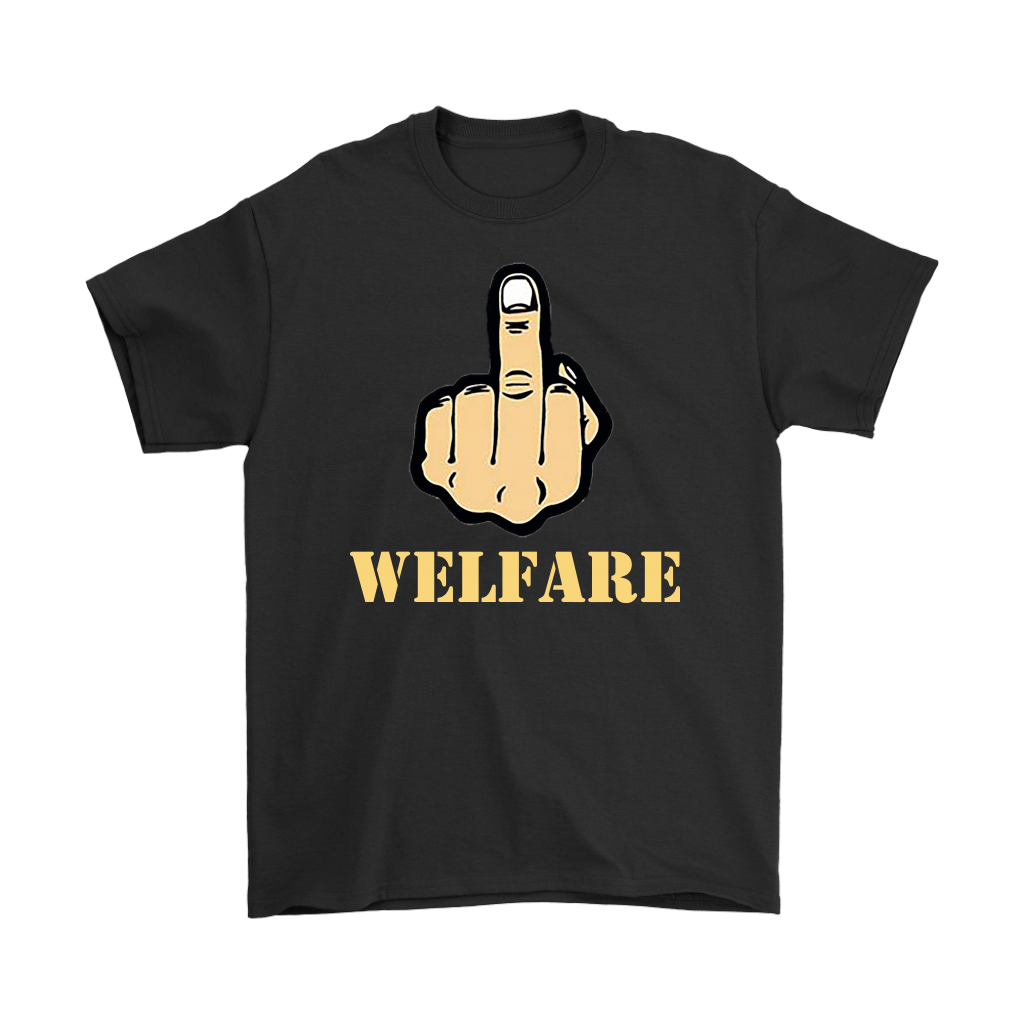 Black t-shirt with "Fuck Welfare With Middle Finger" graphic design in bold lettering.