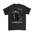 The Devil Thought He Won Until Amen Tee with bold typography and knight illustration emphasizing faith and resilience.