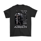 The Devil Thought He Won Until Amen Tee with bold typography and knight illustration emphasizing faith and resilience.
