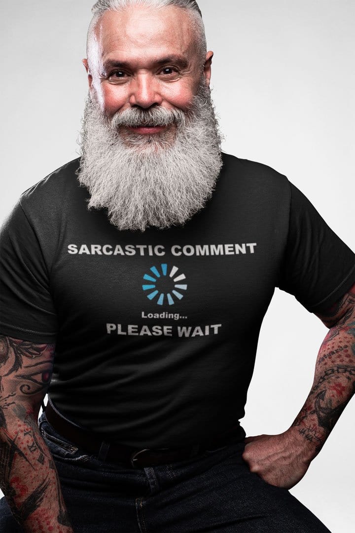 Man wearing a t-shirt with Sarcastic Comment Loading Please Wait Design.