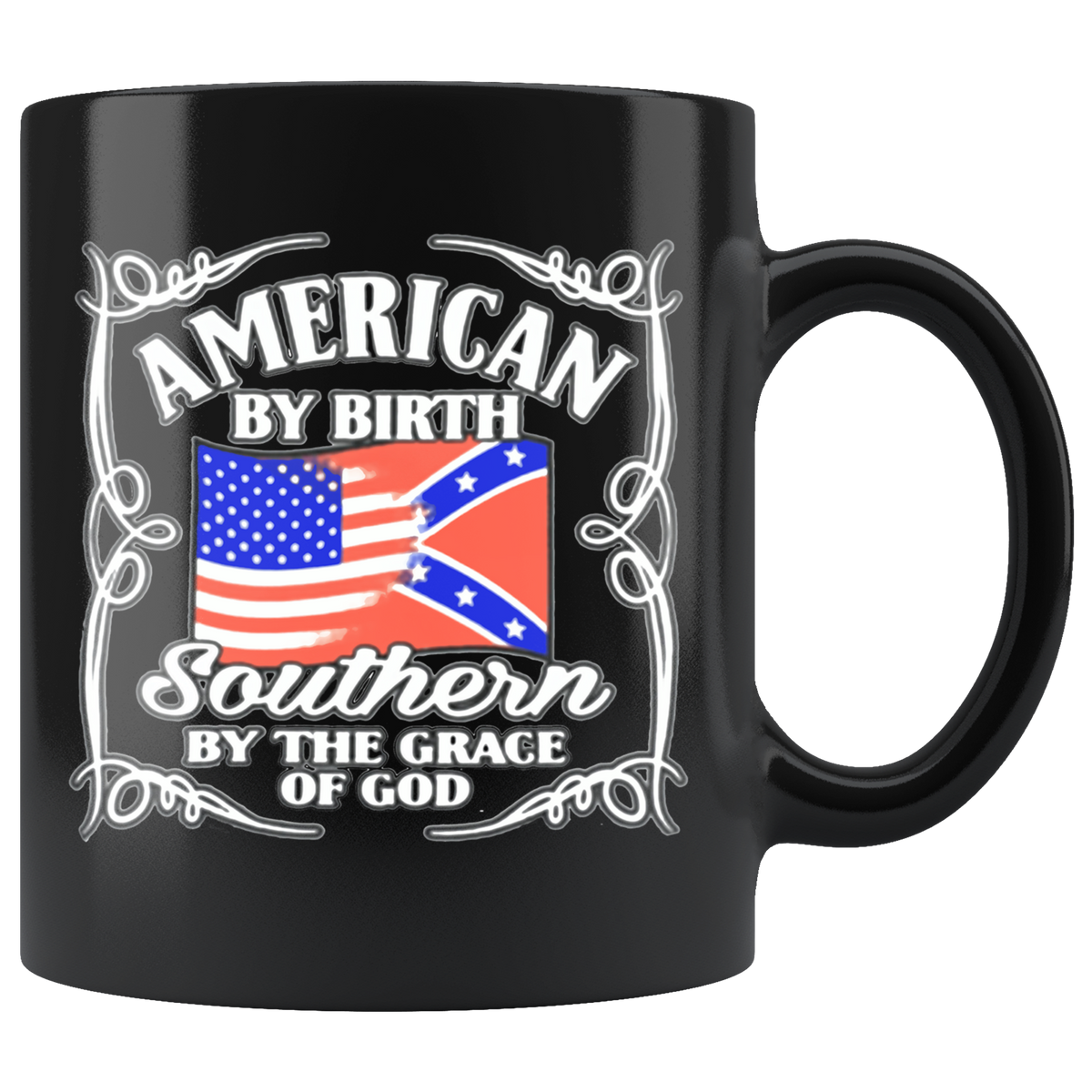 American By Birth Southern By The Grace Of God Blk ceramic mug with flags and premium black finish.
