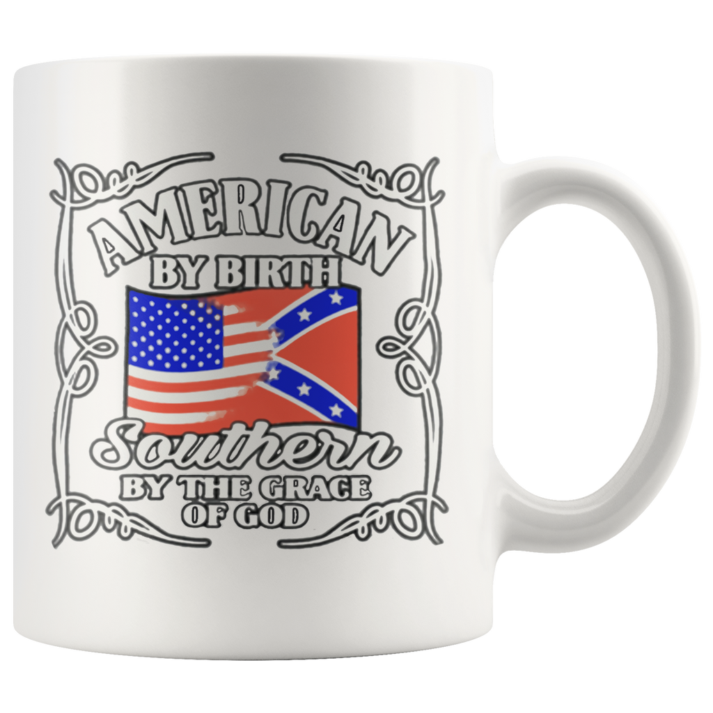 American By Birth Southern By The Grace Of God Wht mug with dual flags design