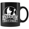 Freedom Isn't Free Patriotic Graphic Tee design on a black coffee mug showcasing respect for sacrifice with bold typography and motifs.