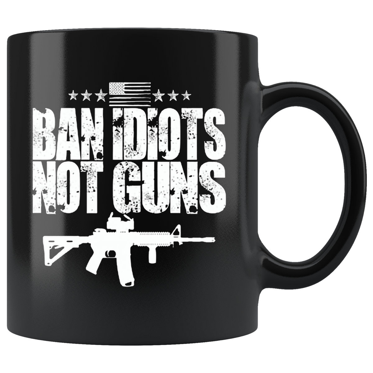 Ban Idiots Not Guns AR-15 Statement Design black ceramic mug with high gloss finish
